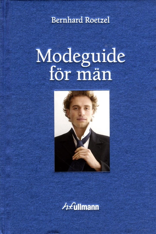 Modeguide för män; Bernhard Roetzel; 2013