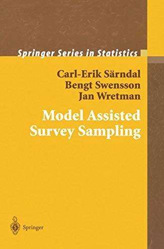 Model assisted survey sampling; Carl-Erik Särndal; 2003
