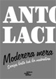 Moderera Mera : sveriges första bok för moderatorn; Antoni Lacinai; 2009