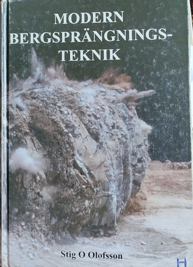 Modern bergsprängningsteknik; Stig O. Olofsson; 1999