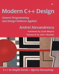 Modern C++ design : generic programming and design patterns applied; Andrei Alexandrescu; 2001