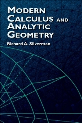 Modern calculus and analytic geometry; Richard A. Silverman; 2002