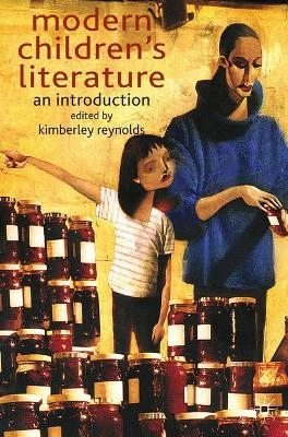 Modern children's literature : an introduction; Kimberley Reynolds; 2005