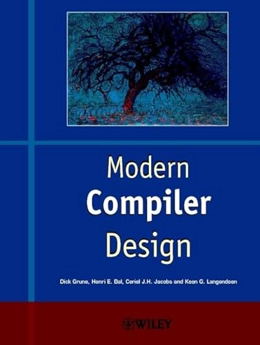 Modern Compiler Design; Dick Grune, Henri E. Bal, Ceriel J. H. Jacobs; 2000