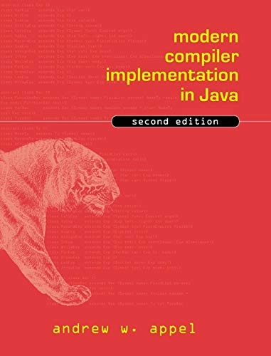 Modern compiler implementation in Java; Andrew W. Appel; 2002