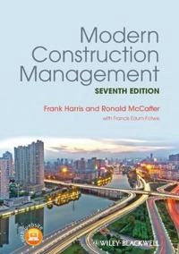 Modern Construction Management; Frank Harris; 2013