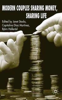 Modern couples sharing money, sharing life; Janet Stocks, Björn Halleröd, C Díaz-Martínez; 2007
