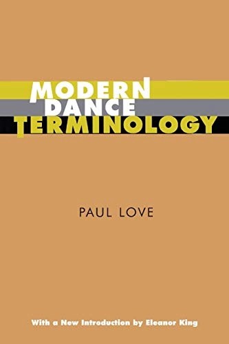 Modern dance terminology; Paul Love; 1997