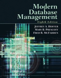 Modern database management; Jeffrey A. Hoffer; 2006