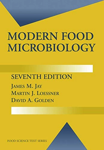 Modern food microbiology; James Monroe Jay; 2005
