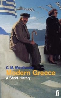 Modern greece : a short history; The Hon. C. M. Woodhouse; 1999