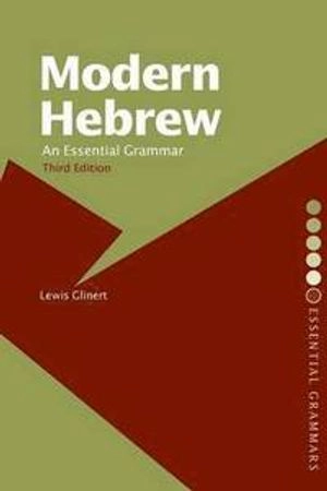 Modern Hebrew : an essential grammar; Lewis Glinert; 2005