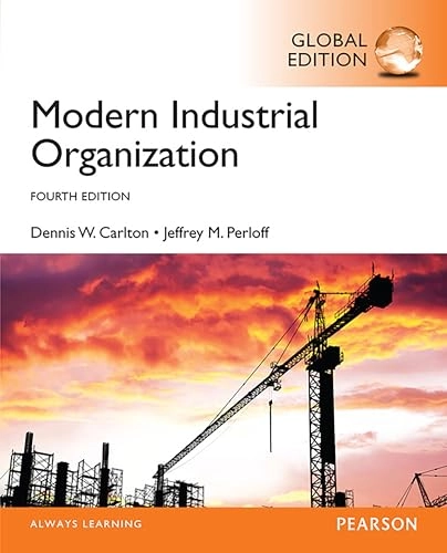 Modern industrial organization; Dennis W. Carlton; 2015