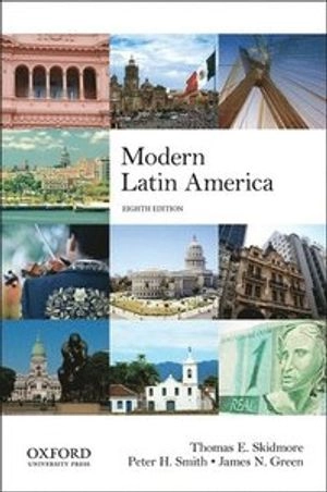 Modern Latin America; Thomas E. Skidmore; 2014