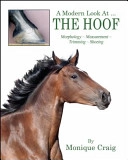 Modern Look At ... THE HOOF; Monique Craig; 2015