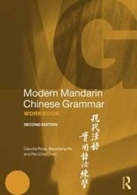 Modern Mandarin Chinese Grammar; Claudia Ross; 2014