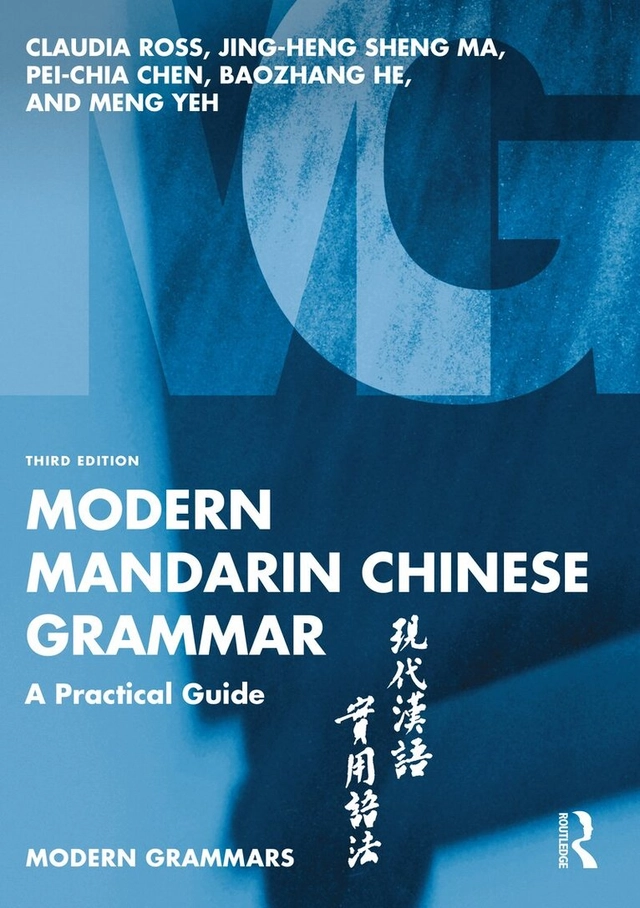 Modern mandarin Chinese grammar; Claudia Ross; 2024