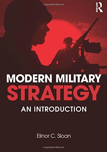 Modern military strategy : an introduction; Sloan; 2012