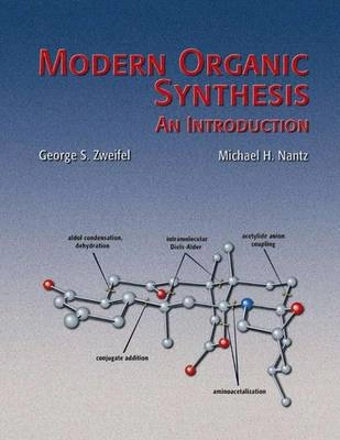 Modern organic synthesis : an introduction; George S. Zweifel; 2007