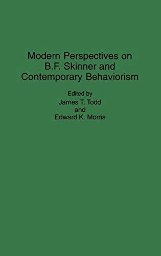 Modern perspectives on B.F. Skinner and contemporary behaviorism; Edward Morris, James T Todd; 1995