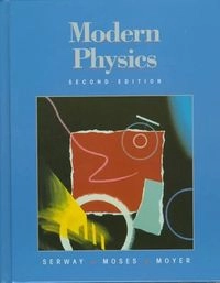 Modern Physics; Raymond A. Serway; 1997