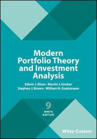 Modern Portfolio Theory and Investment Analysis; Edwin J. Elton; 2017