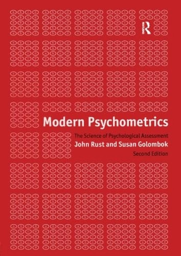 Modern Psychometrics; John Rust, Susan Golombok; 1999