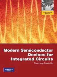 Modern semiconductor devices for integrated circuits; Chenming. Hu; 2010