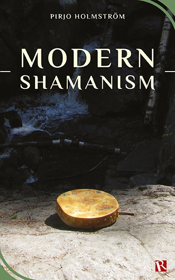 Modern shamanism; Pirjo Holmström; 2021