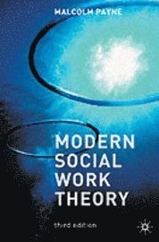 Modern social work theory; Malcolm Payne; 2005
