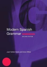 Modern Spanish grammar workbook; Juan Kattán-Ibarra; 2003