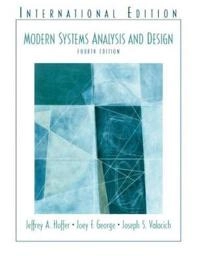 Modern systems analysis and design; Jeffrey A. Hoffer; 2005