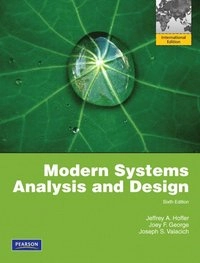 Modern systems analysis and design; Jeffrey A. Hoffer; 2011
