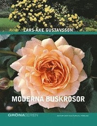Moderna buskrosor; Lars-Åke Gustavsson; 2003