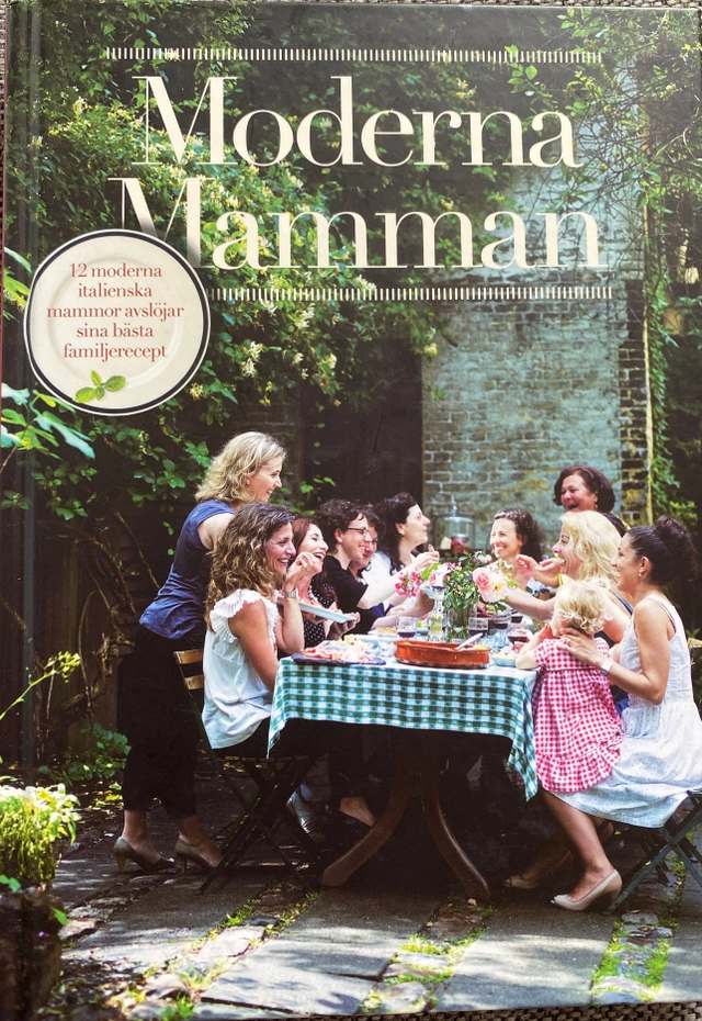 Moderna mamman : [12 moderna italienska mammor avslöjar sina bästa familjerecept]; Mikkel Adsbøl; 2010