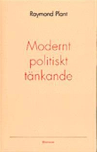 Modernt politiskt tänkande; Raymond Plant; 1994