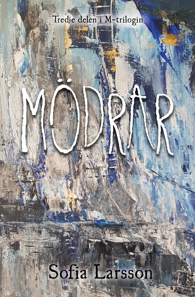 Mödrar; Sofia Larsson; 2022
