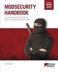 Modsecurity Handbook; Ivan Ristic; 2010