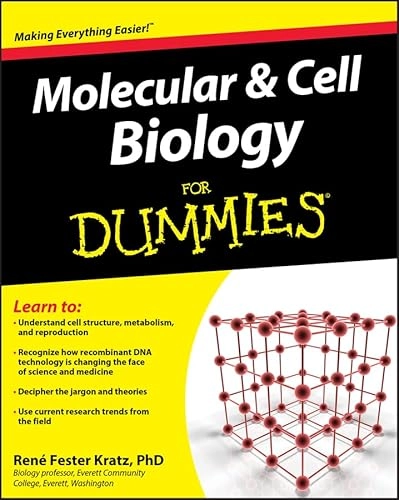 Molecular and Cell Biology For Dummies; Rene Fester Kratz; 2009