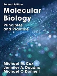 Molecular Biology; Michael M Cox, Michael O'Donnell; 2017