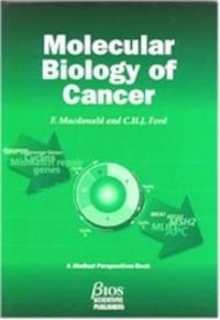 Molecular biology of cancer; Fiona Macdonald; 1997