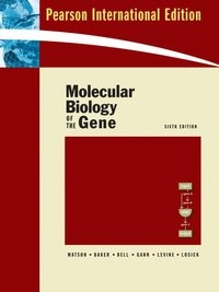 Molecular biology of the gene; James D. Watson; 2008