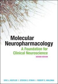 Molecular neuropharmacology : a foundation for clinical neuroscience; Nestler; 2009