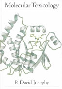 Molecular toxicology; P. David Josephy; 1997