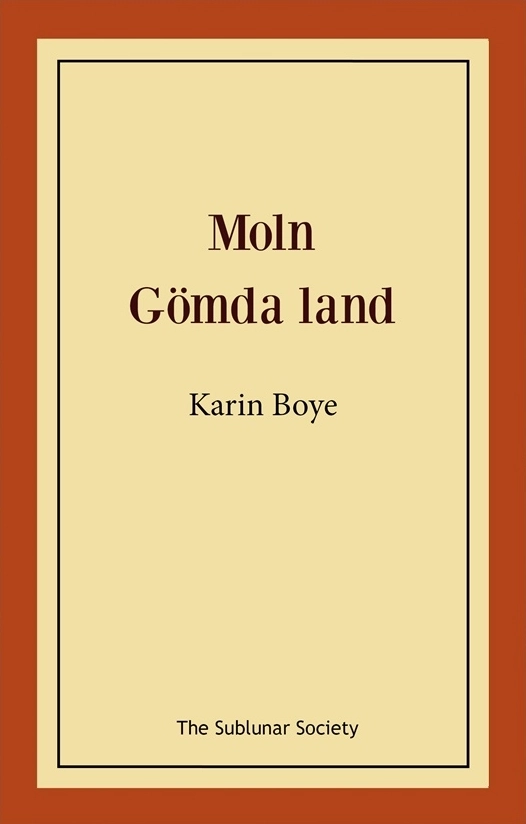 Moln ; Gömda land; Karin Boye; 2015