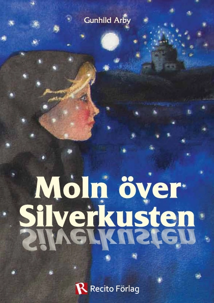 Moln över Silverkusten; Gunhild Arby; 2011