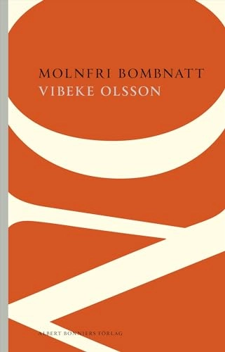 Molnfri bombnatt; Vibeke Olsson; 2012