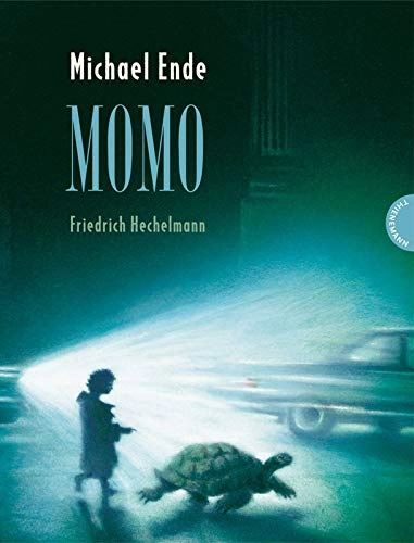 Momo oder Die seltsame Geschichte von den Zeit-Dieben und von dem Kind, das den Menschen die gestohlene Zeit zurückbrachte : ein Märchen-Roman; Michael Ende, Friedrich Hechelmann; 2010