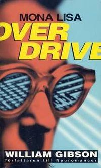 Mona Lisa overdrive; William Gibson; 1994
