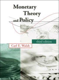 Monetary theory and policy; Carl E. Walsh; 2010